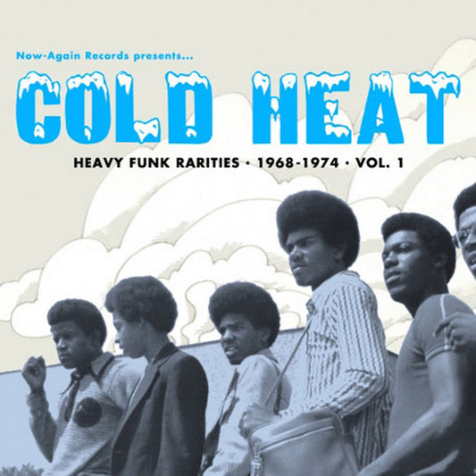 Cold Heat: Heavy Funk Rarities 1968-1974 Vol. 1
