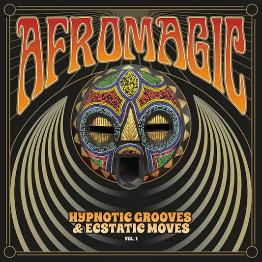 Afro Magic Vol.1 – Hypnotic Grooves & Ecstatic Moves: Deep Dancefloor Jams of African Disco, Funk, Boogie, Reggae & Proto House Music 1976-1981