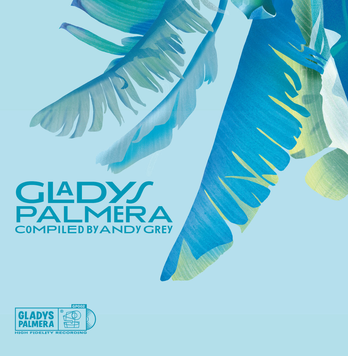 Gladys Palmera Compiled by Andy Grey