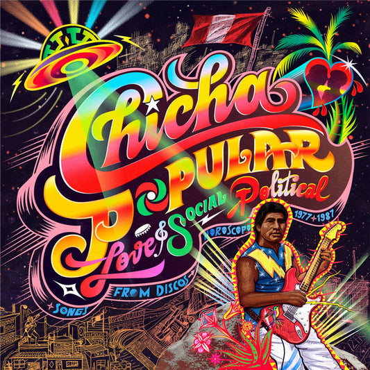 Chicha Popular: Love and Social Political Songs From Discos Horoscopo 1977 1987