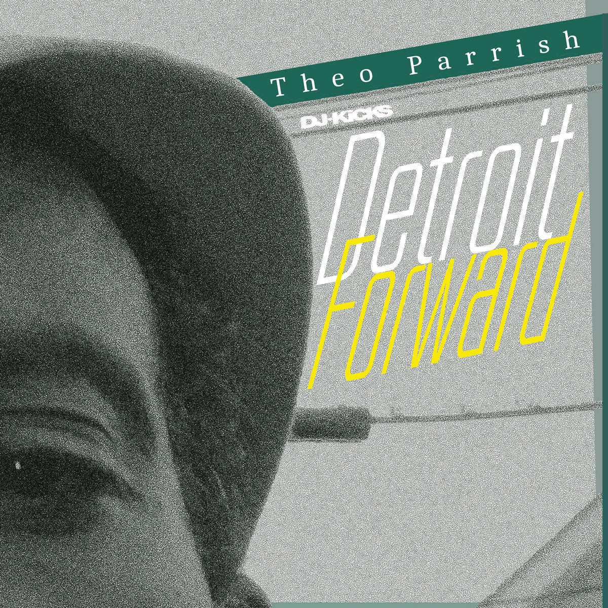 DJ Kicks: Detroit Forward