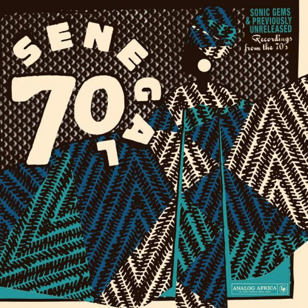 Senegal 70 -Sonic Gems & Previously Unreleased Recordings from the 70s