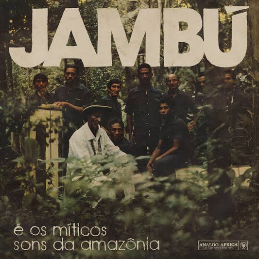 Jambú e Os Míticos Sons Da Amazônia