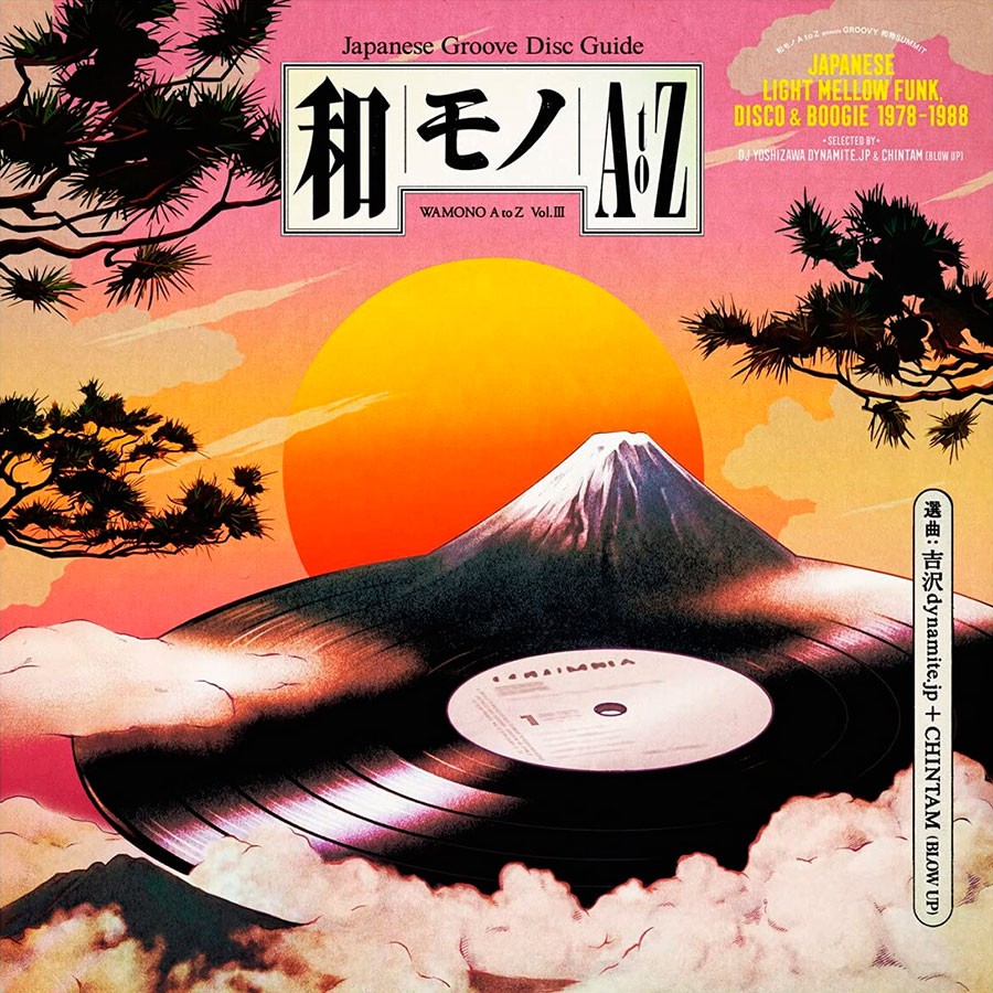 WAMONO A TO Z VOL. III: Japanese Jazz Mellow Funk, Disco & Boogie 1978-1988